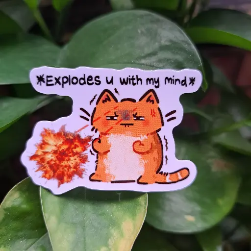 Explodes u with my mind cat Sticker